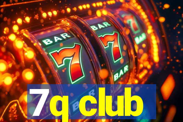 7q club